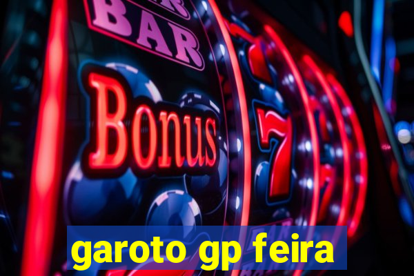 garoto gp feira